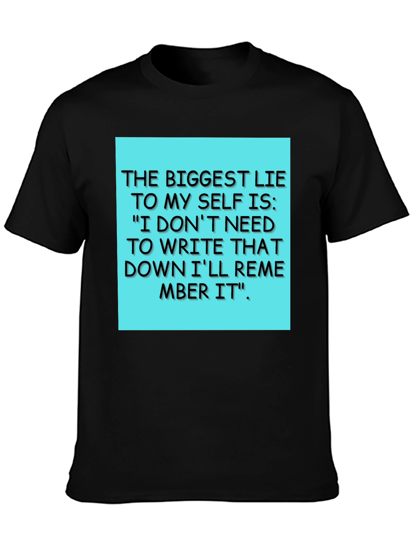 Funny Lie To Myself T-Shirt