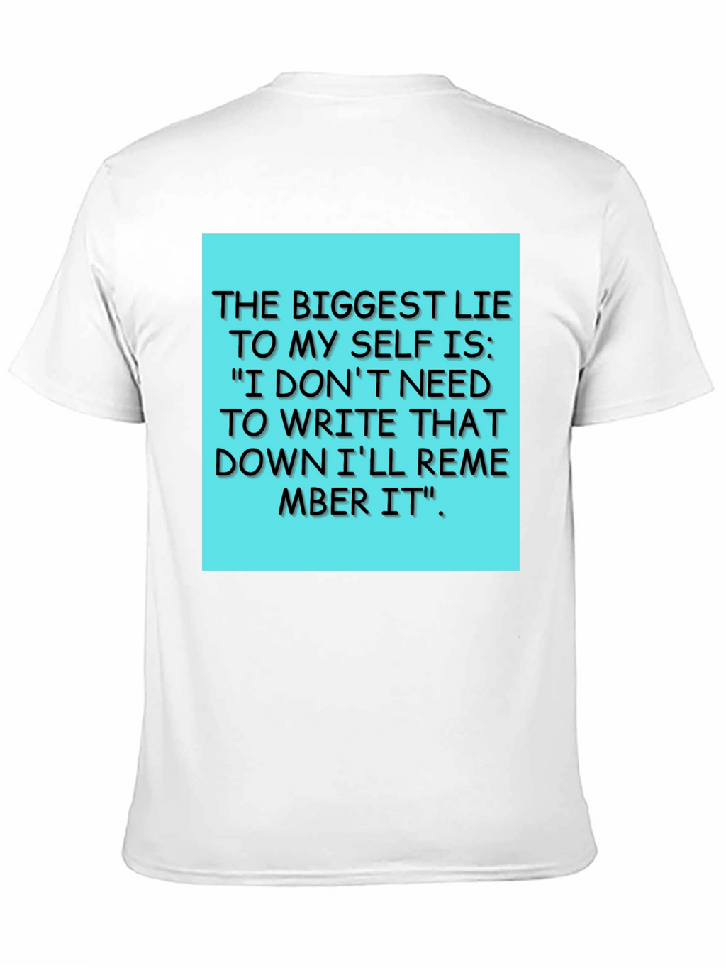 Funny Lie To Myself T-Shirt