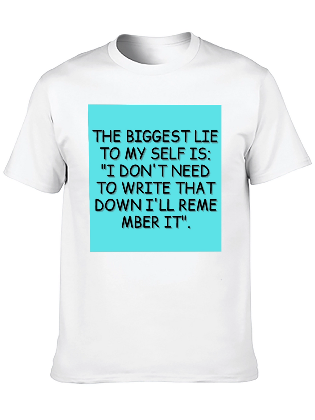 Funny Lie To Myself T-Shirt