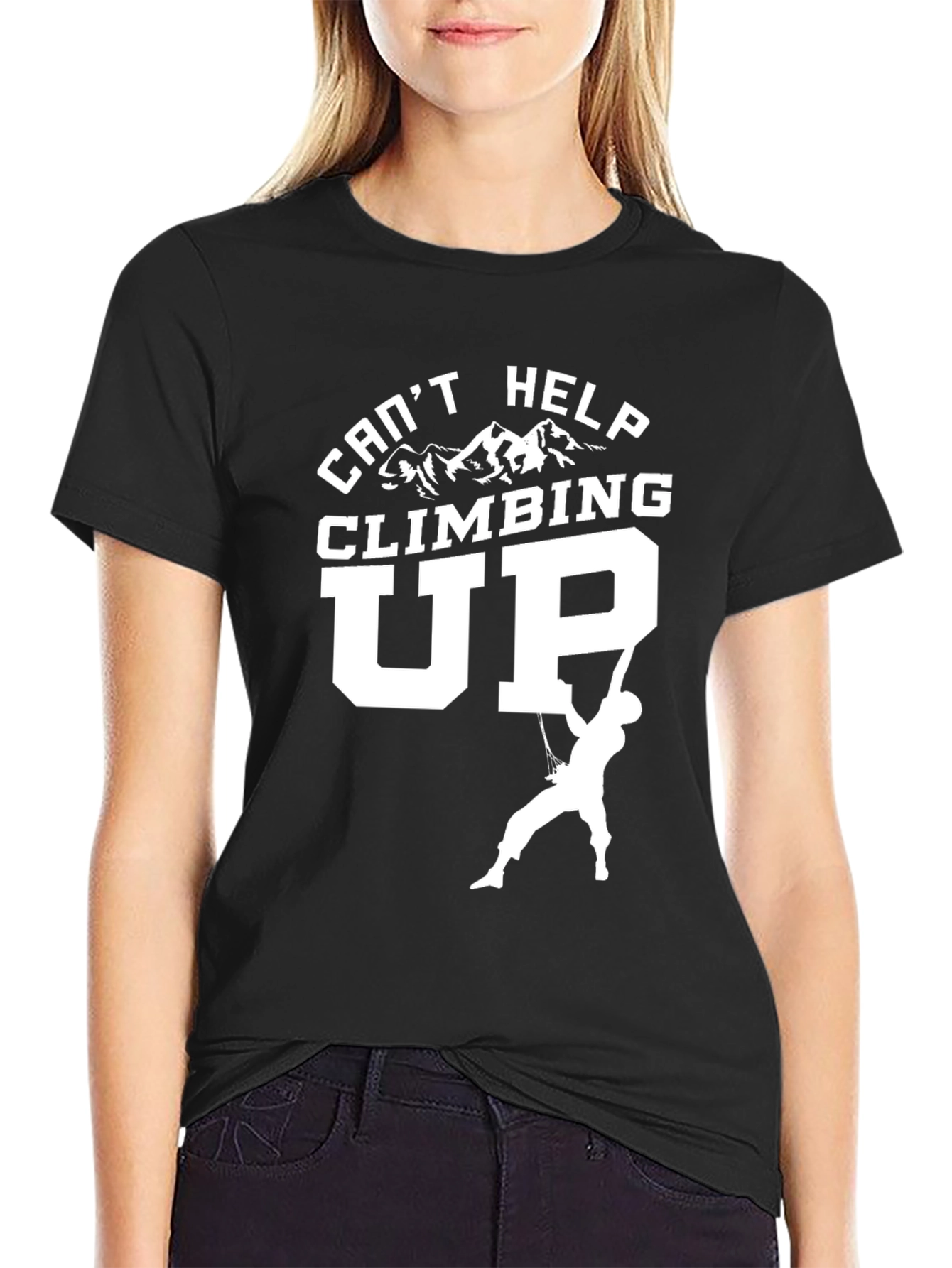 Cant Help Climbing Up T-Shirt