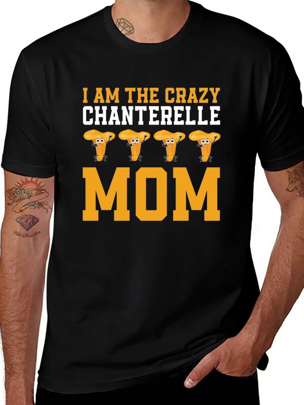 Crazy Chanterelle Mom T-Shirt