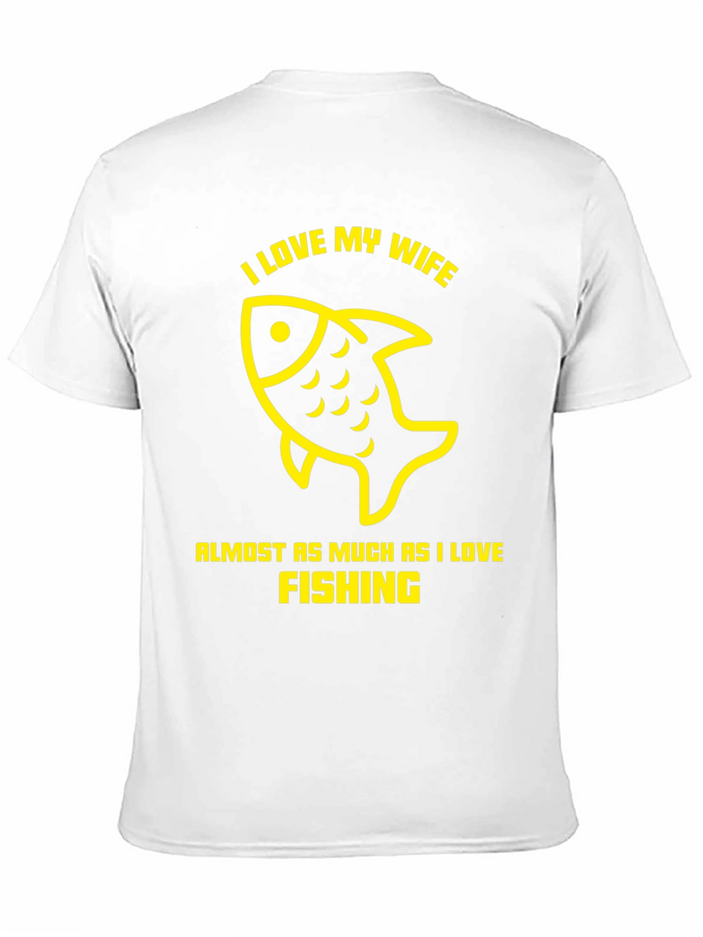 I Love My Wife Fishing T-Shirt