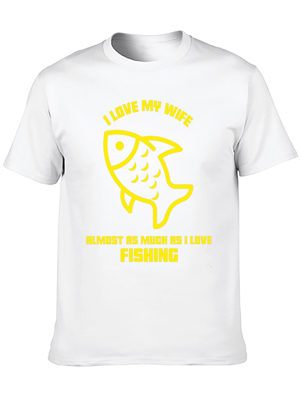 I Love My Wife Fishing T-Shirt