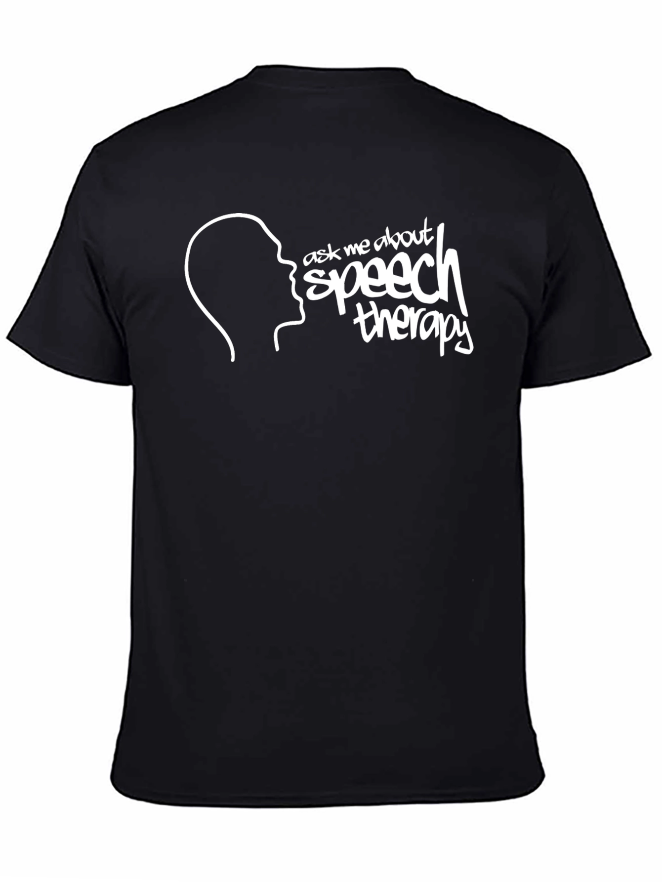 Speech Therapy T-Shirt - Ask Me About It!