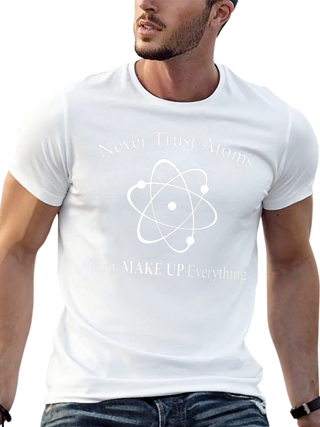 Never Trust Atoms Funny Science T-Shirt