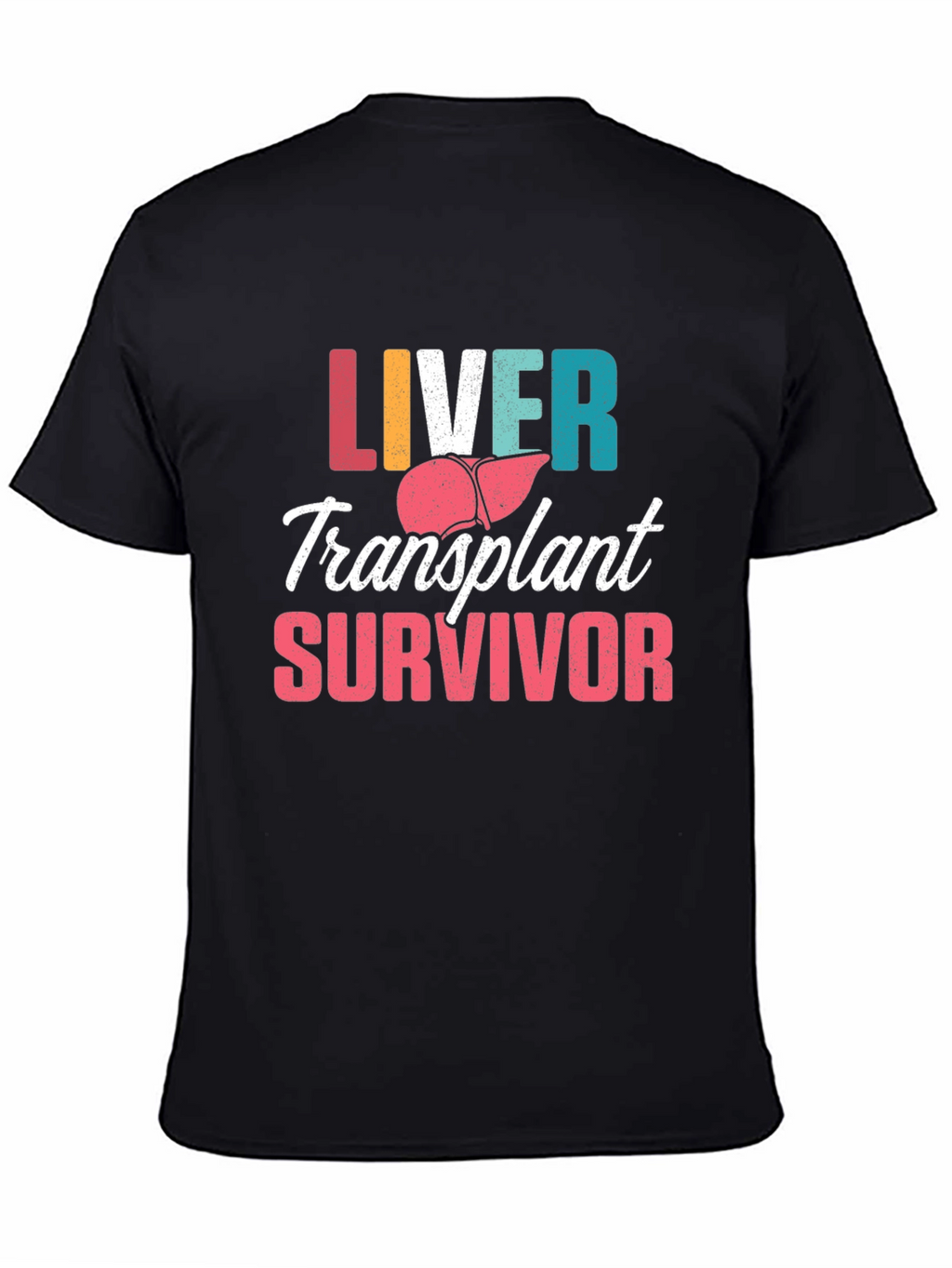 Liver Transplant Survivor Graphic Tee