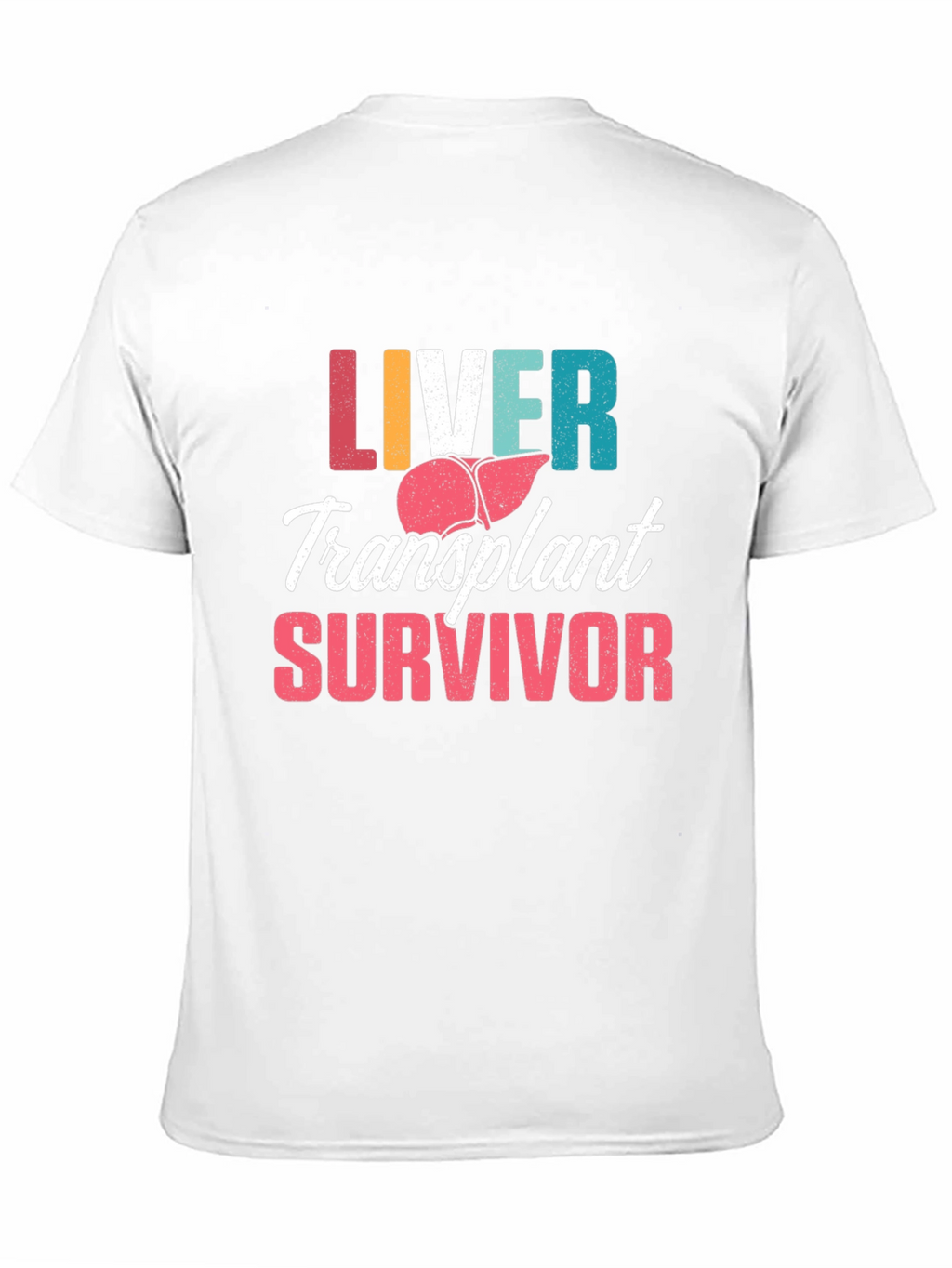 Liver Transplant Survivor Graphic Tee