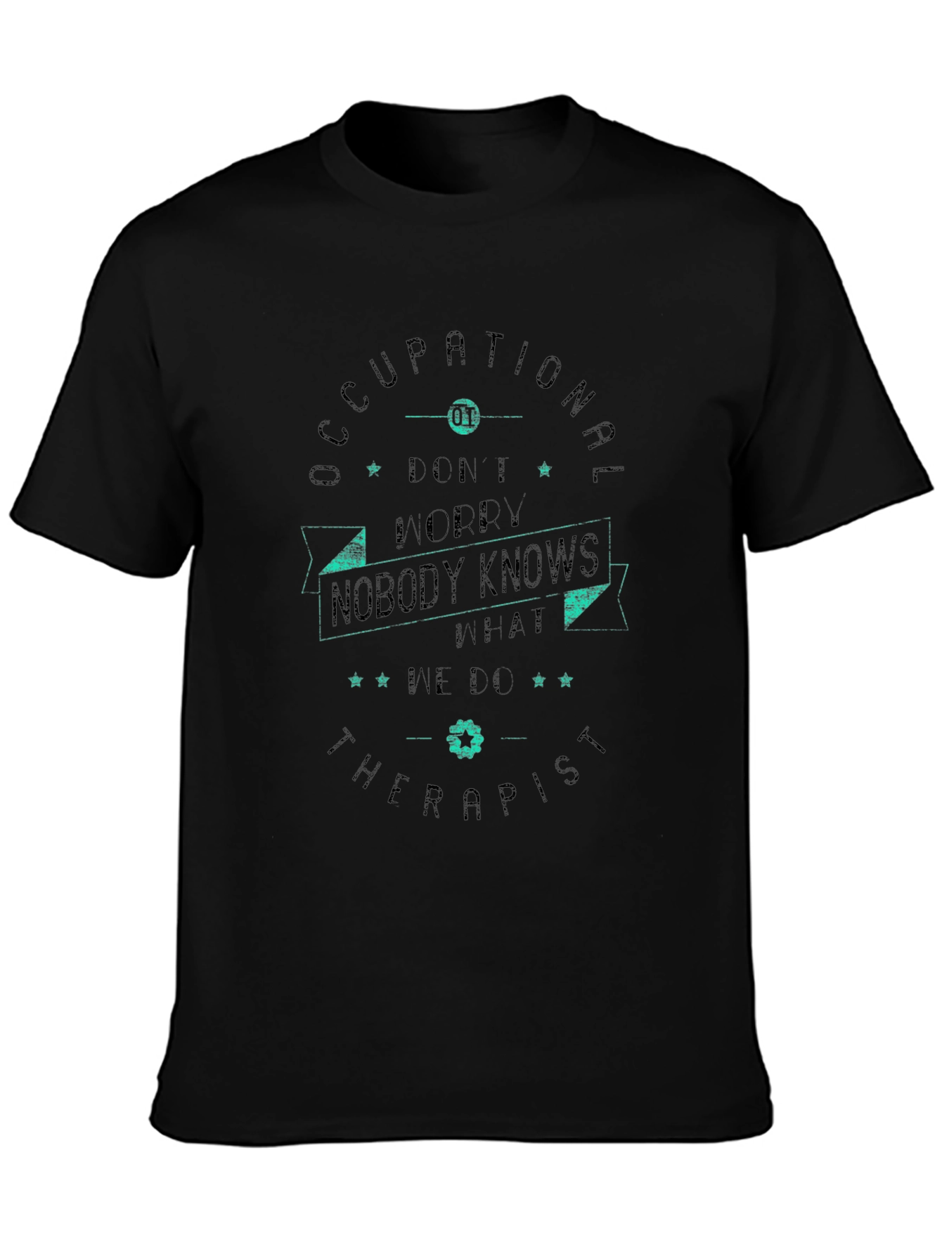 Occupational Therapist Novelty T-Shirt