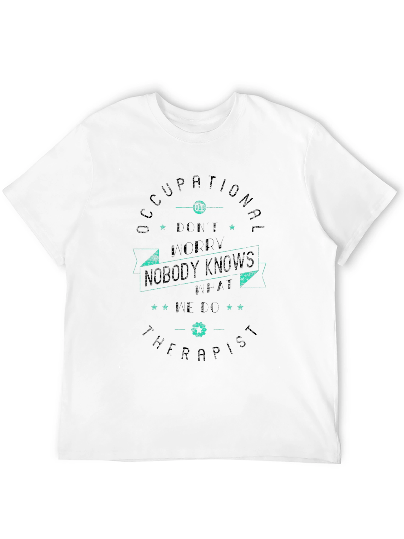Occupational Therapist Novelty T-Shirt