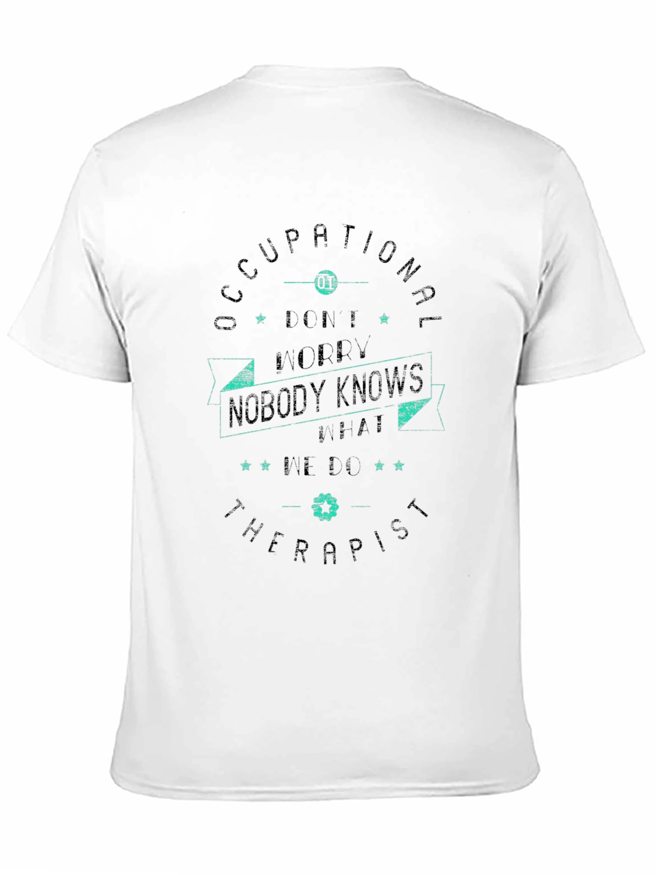Occupational Therapist Novelty T-Shirt
