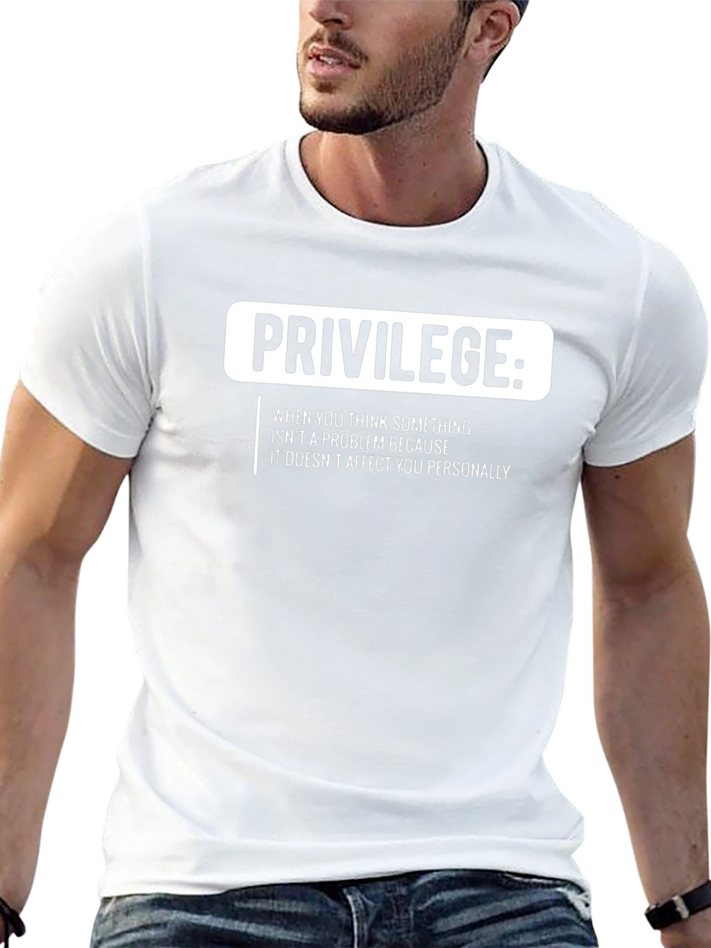 Privilege T-Shirt: Social Justice Statement Tee