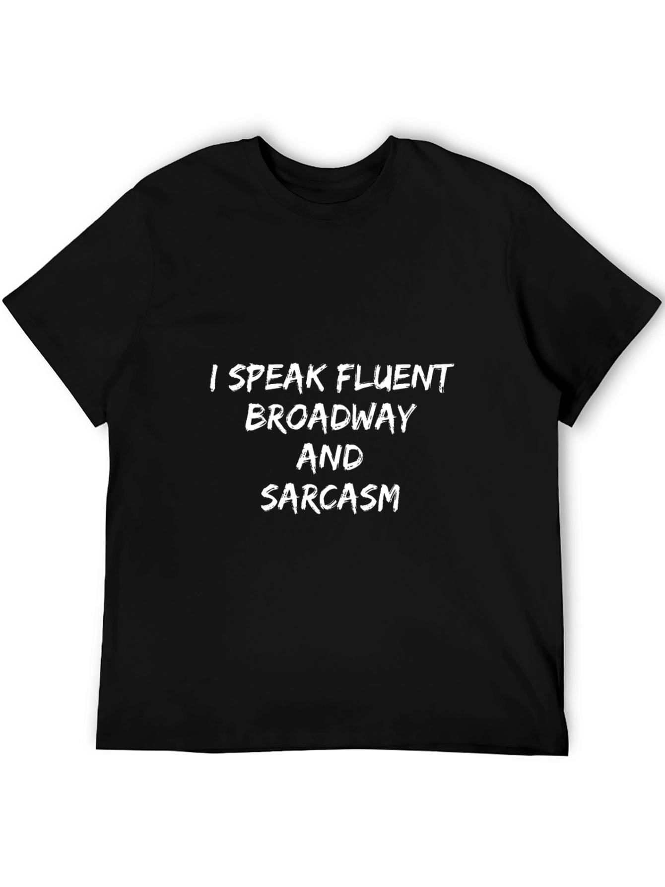 Fluent Broadway & Sarcasm Graphic T-Shirt