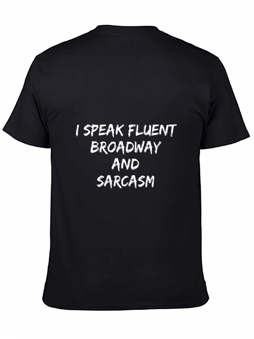 Fluent Broadway & Sarcasm Graphic T-Shirt