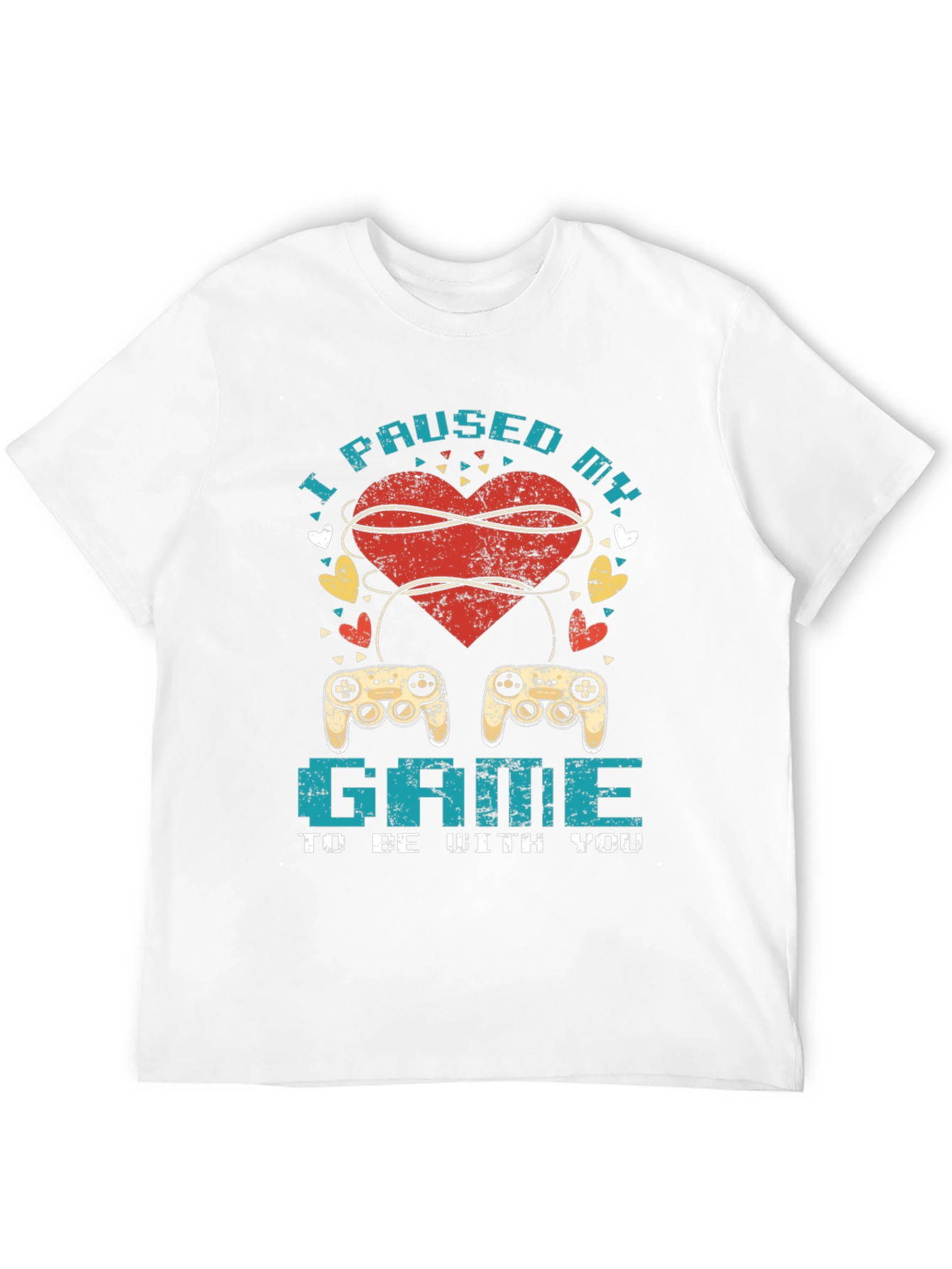I Paused My Game T-Shirt - Gamer Love
