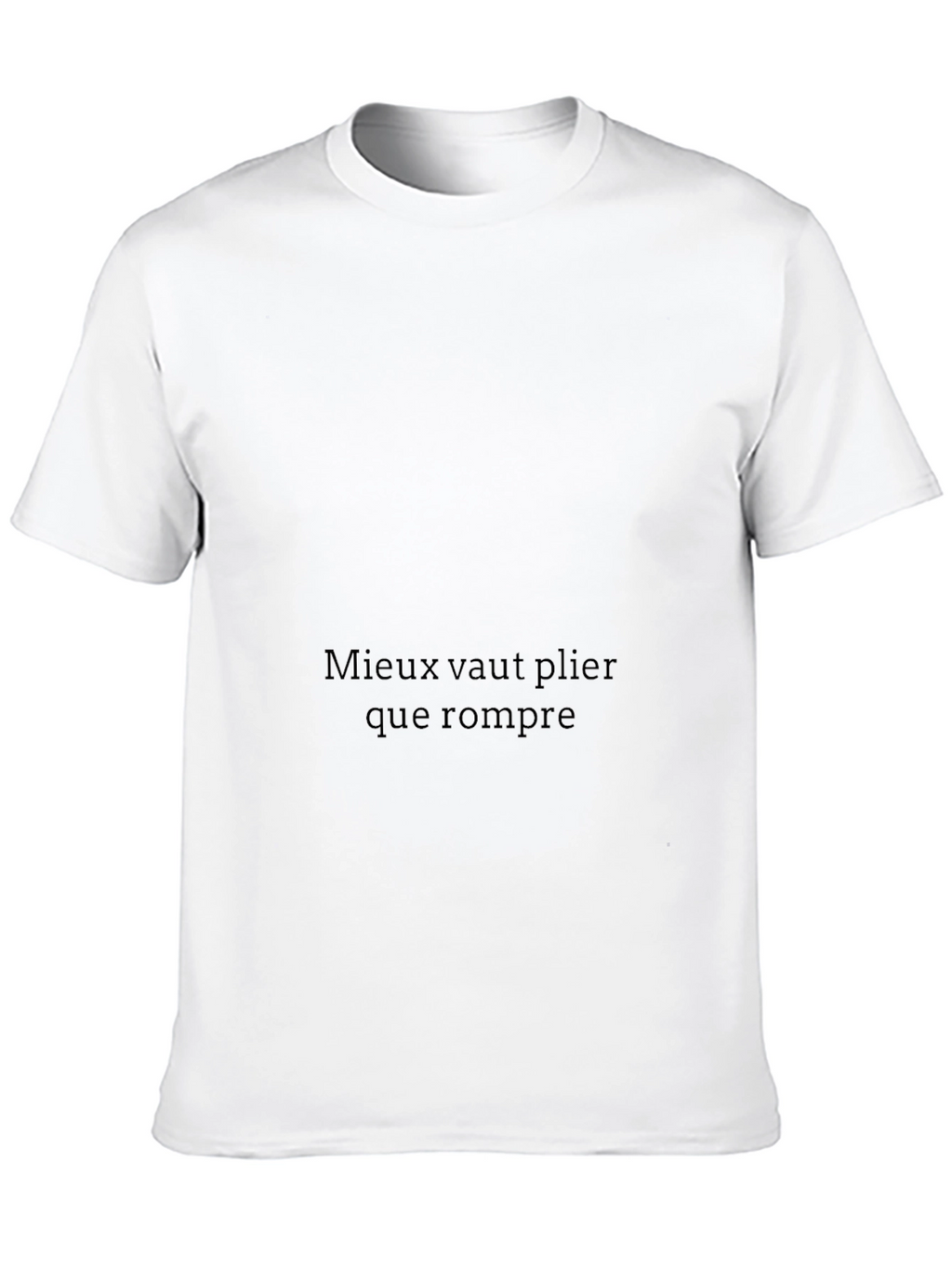 Mieux vaut plier que rompre T-Shirt