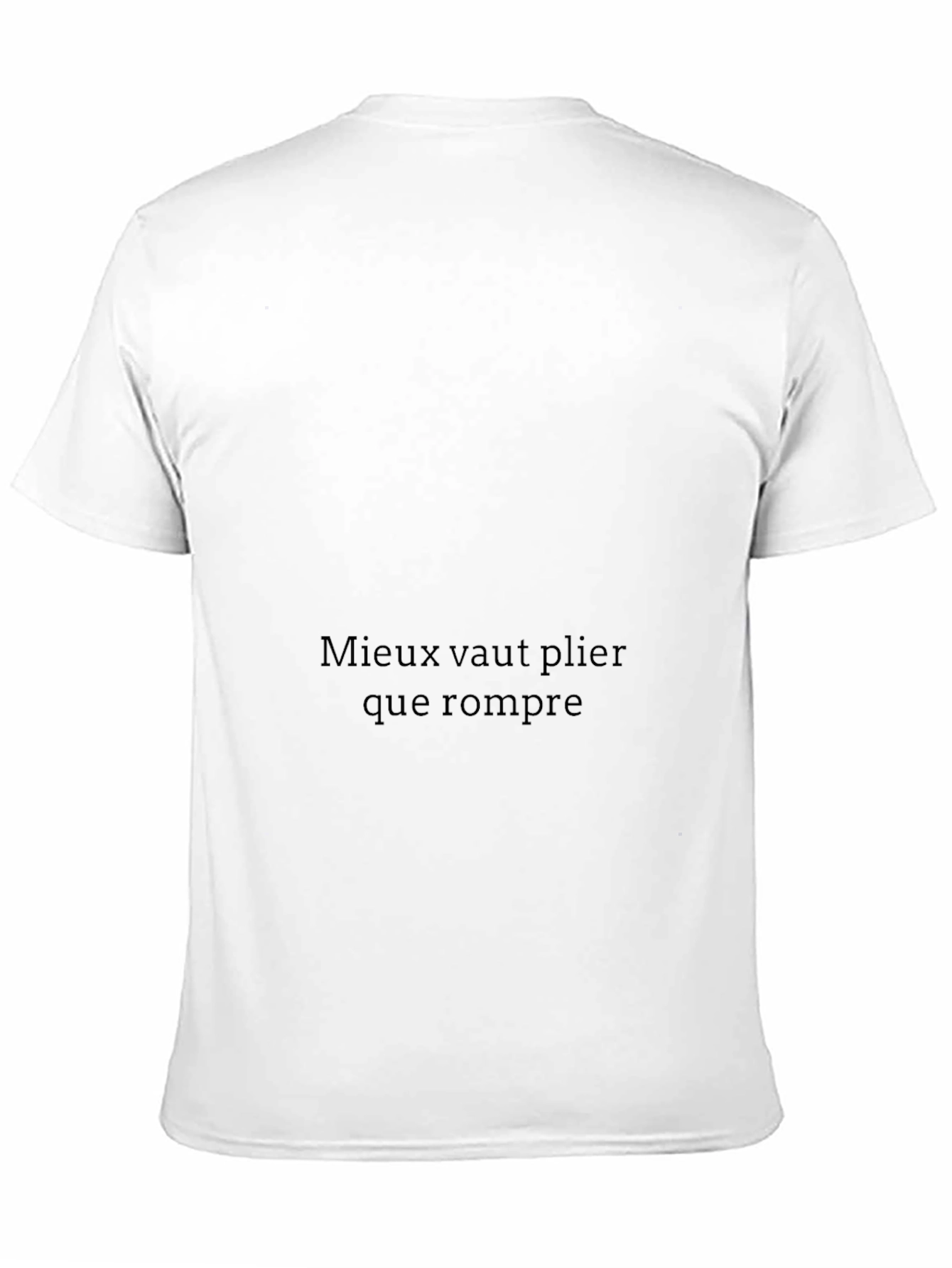Mieux vaut plier que rompre T-Shirt