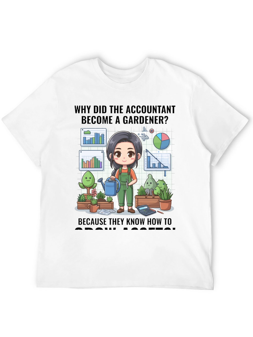 Accountant Gardener T-Shirt: Grow Assets