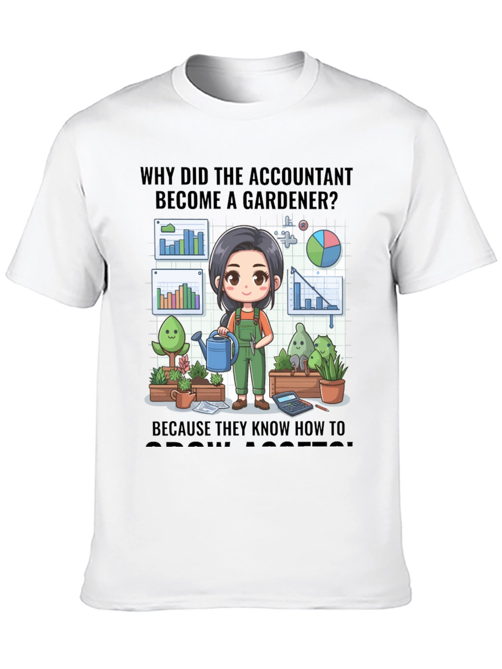 Accountant Gardener T-Shirt: Grow Assets