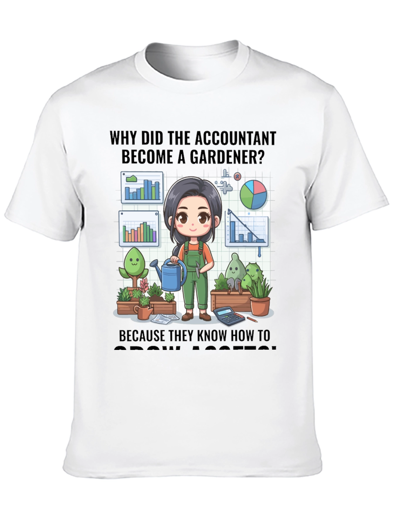 Accountant Gardener T-Shirt: Grow Assets