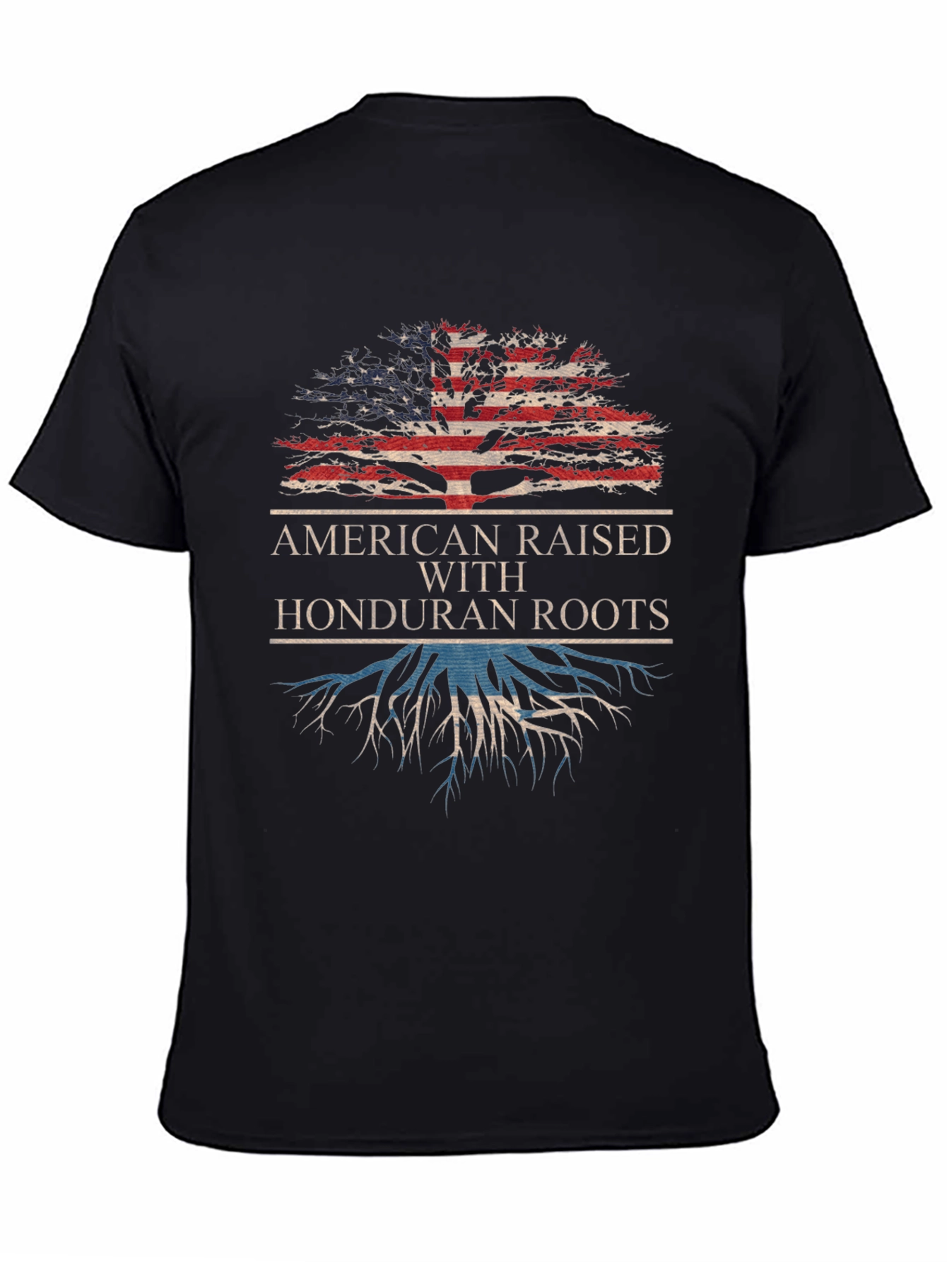 American Raised with Honduran Roots T-Shirt