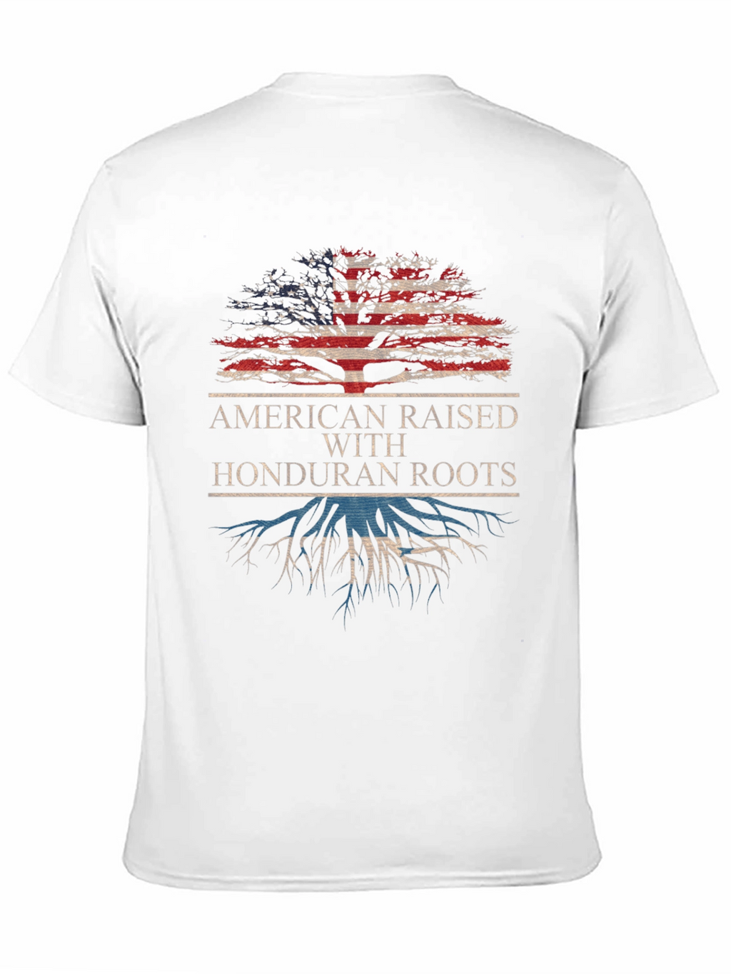 American Raised with Honduran Roots T-Shirt