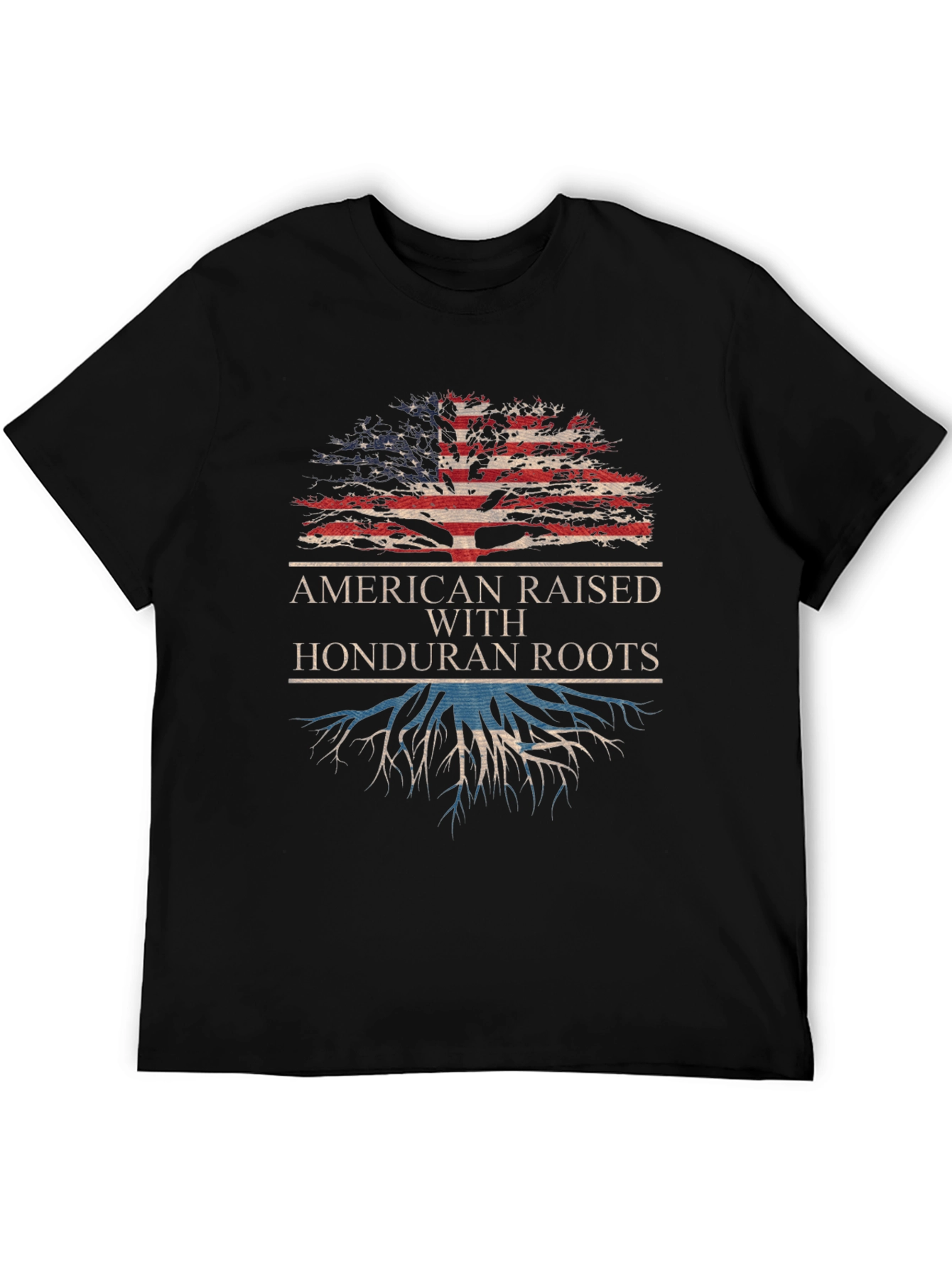 American Raised with Honduran Roots T-Shirt
