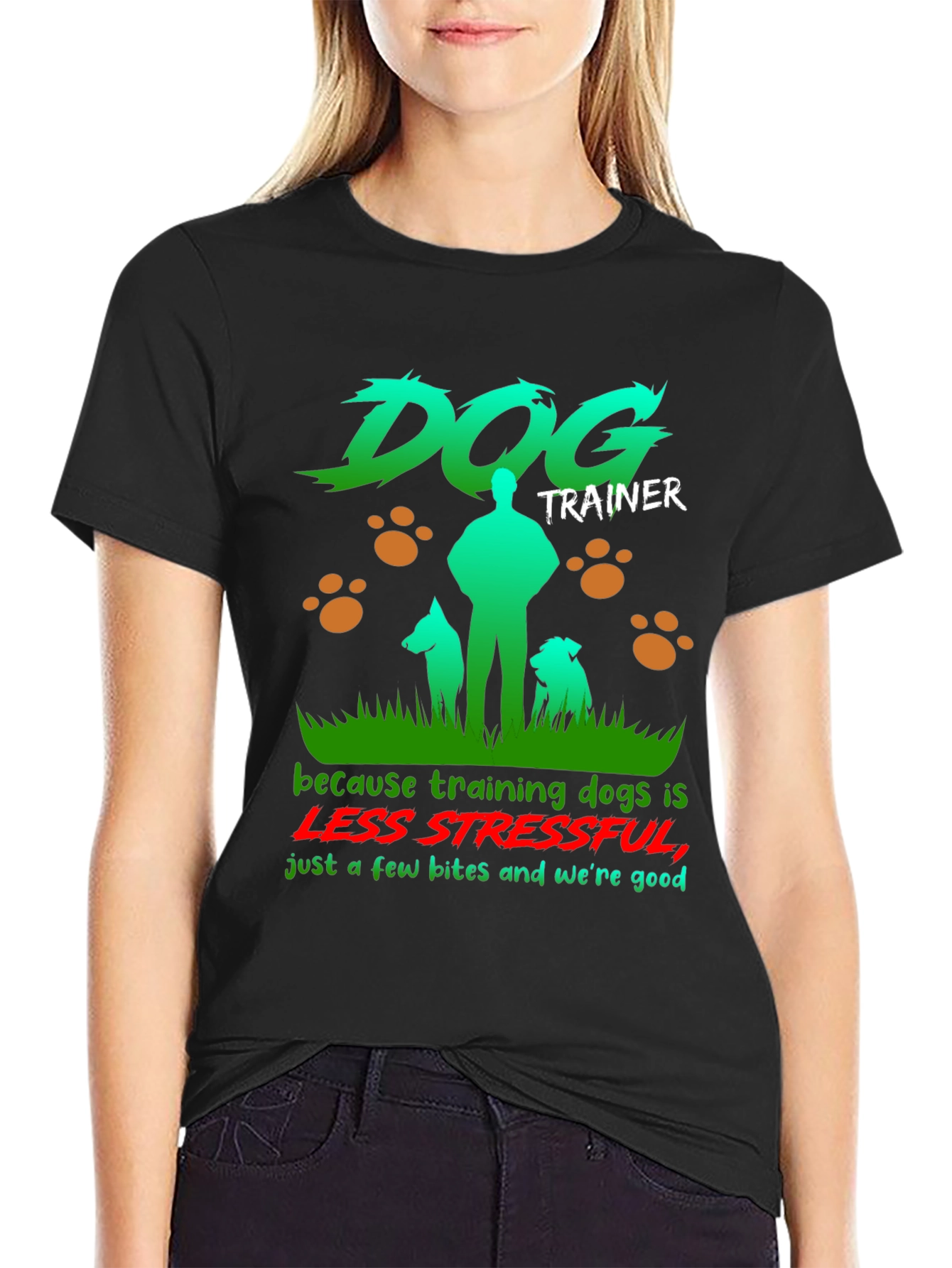 Dog Trainer T-Shirt - Less Stressful Funny Graphic Tee