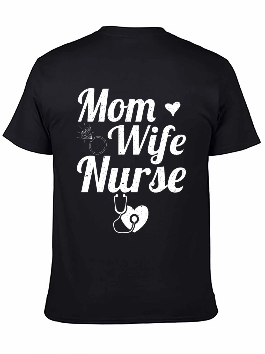 Mom Wife Nurse Graphic T-Shirt - Black