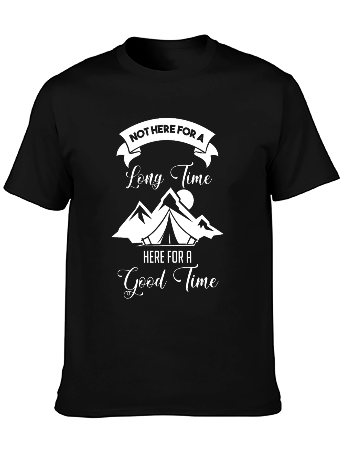 Not Here For A Long Time Graphic Tee