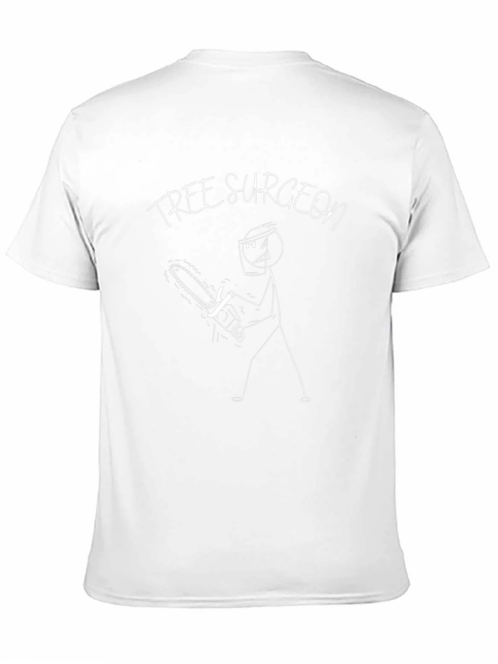 Tree Surgeon Funny Graphic Tee